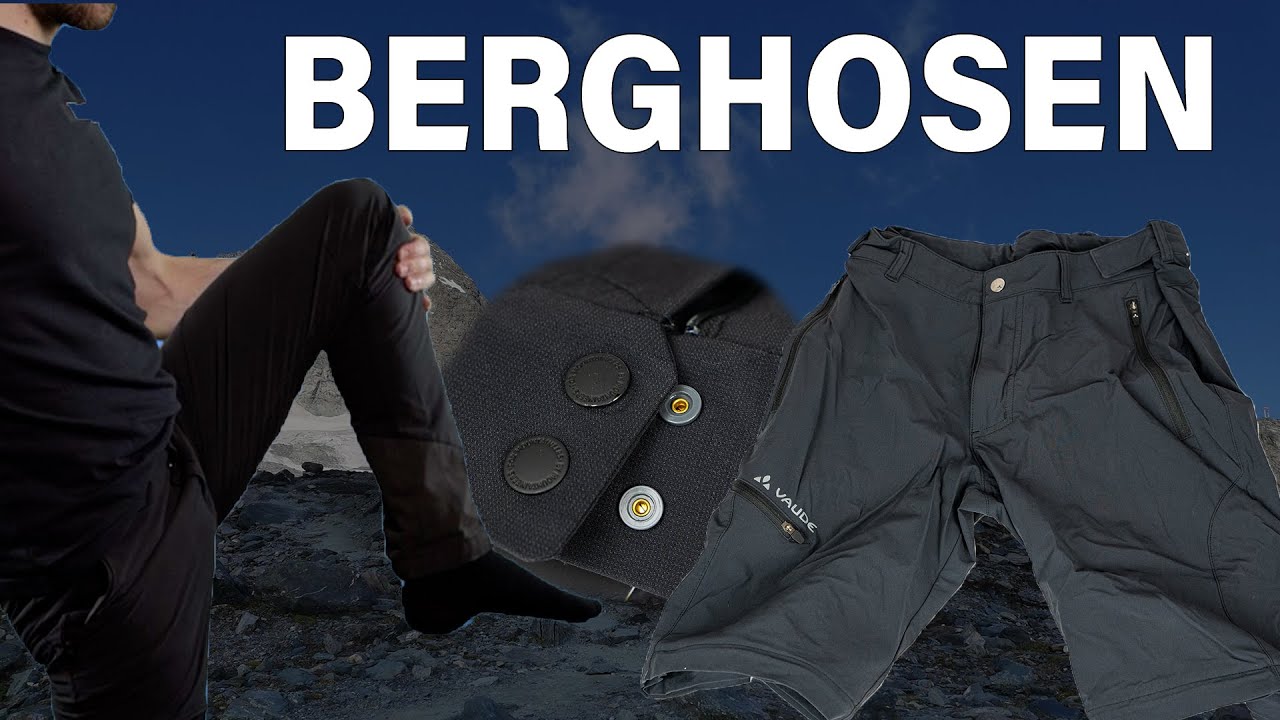 HOSEN - Wandern, Hochtouren, Skitouren usw. | Bergsteigen Grundlagenkurs #23