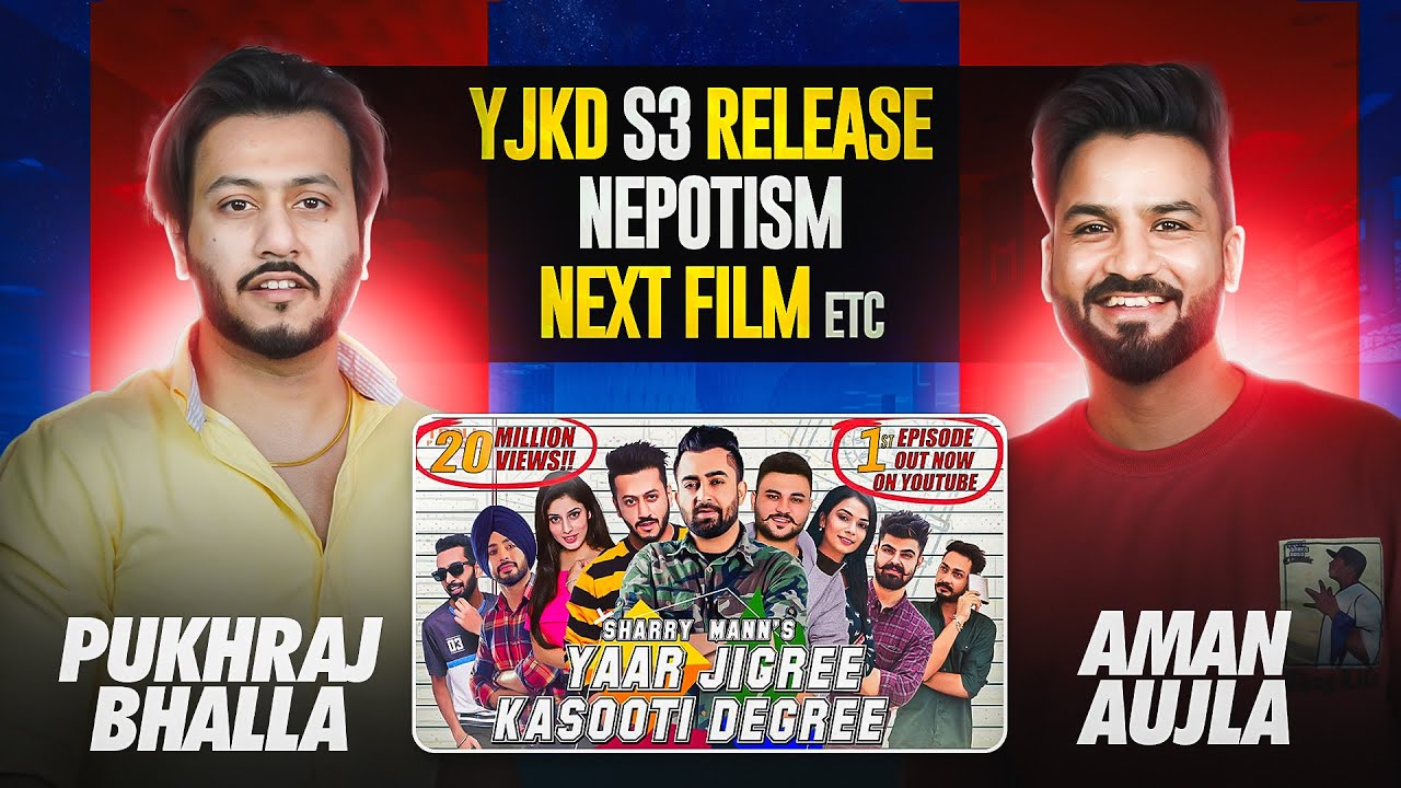 Pukhraj Bhalla on YJKD season 3 Release , New Film , Childhood life etc | The Aman Aujla Show
