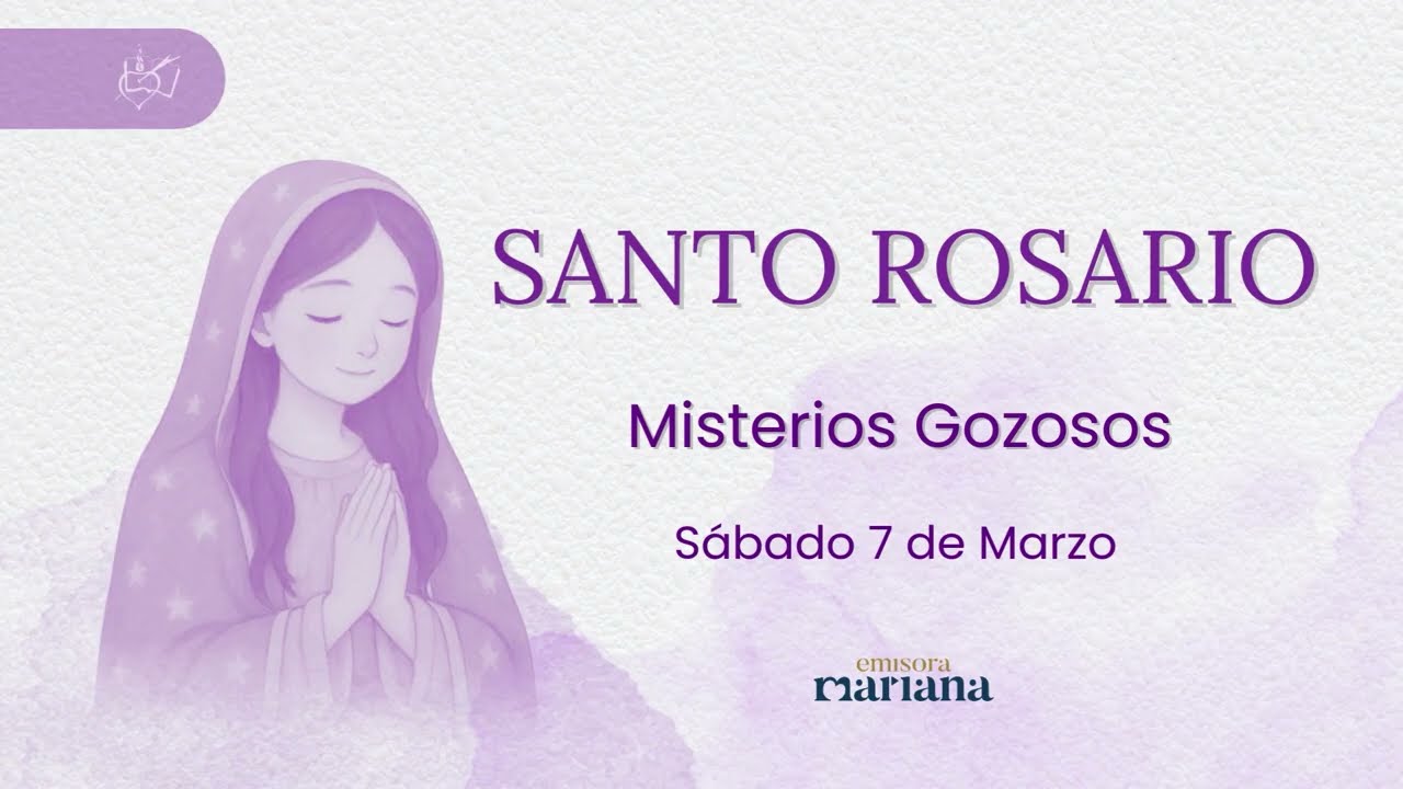 💜 Santo Rosario | Misterios Gozosos | Sábado 7 de marzo 2026 | Cuaresma