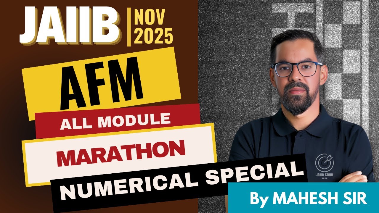 JAIIB AFM Revision for Nov 2025 | AFM All Unit Quick Recap + Important Numerical AFM By Mahesh Sir