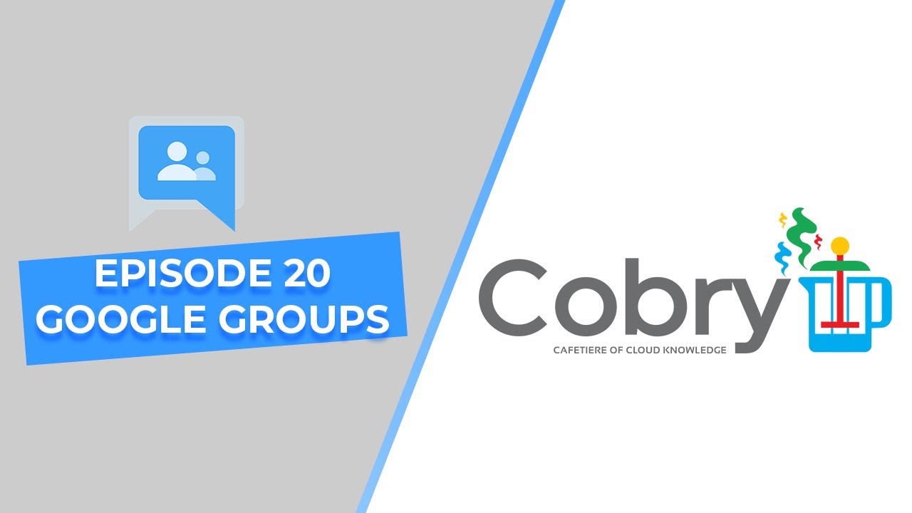 Google Groups | The Cobry Cafetiere of Cloud Knowledge