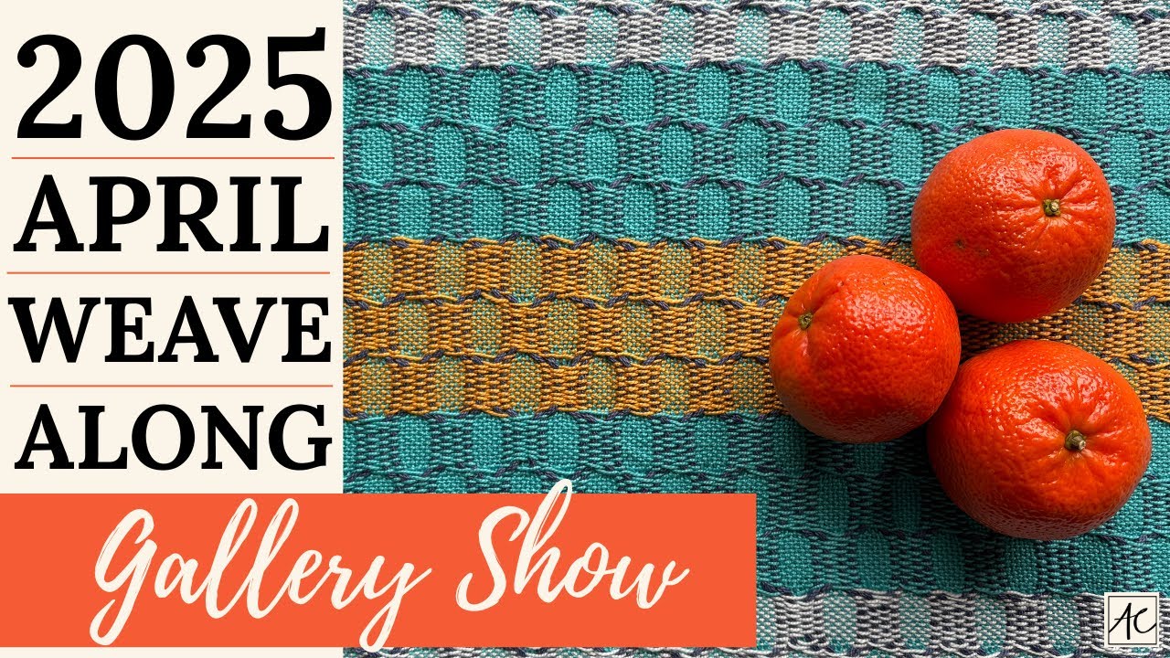 2025 April Weave Along Gallery Show