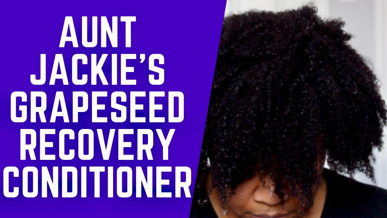 *NEW* Aunt Jackie's Grapeseed Collection | Thirst Quenching Recovery Conditioner Review