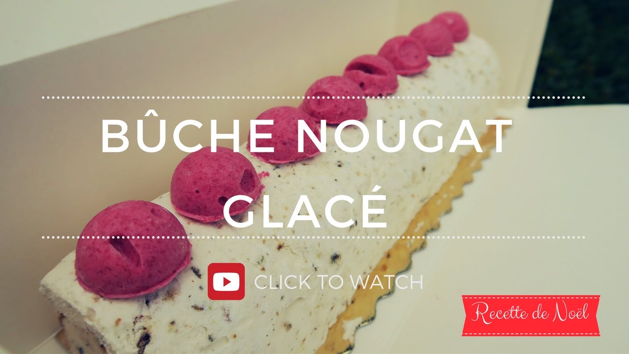 Bûche au nougat glacé (english/french)