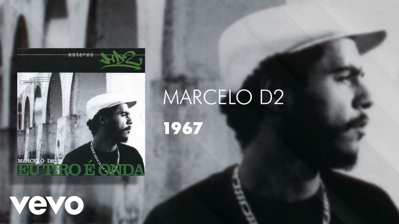 Marcelo D2 - 1967 (&Aacute;udio Oficial)