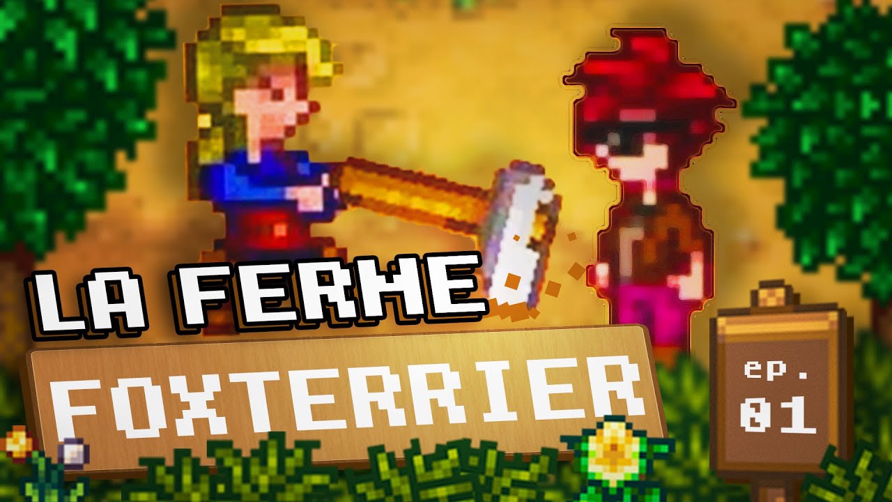 ON COMMENCE L'AVENTURE !!! - Stardew Valley (01)