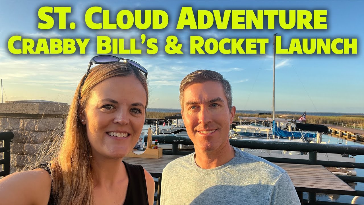 St. Cloud Florida Adventures - Crabby Bills Restaurant, Rocket Launch, Beautiful Lake & More!