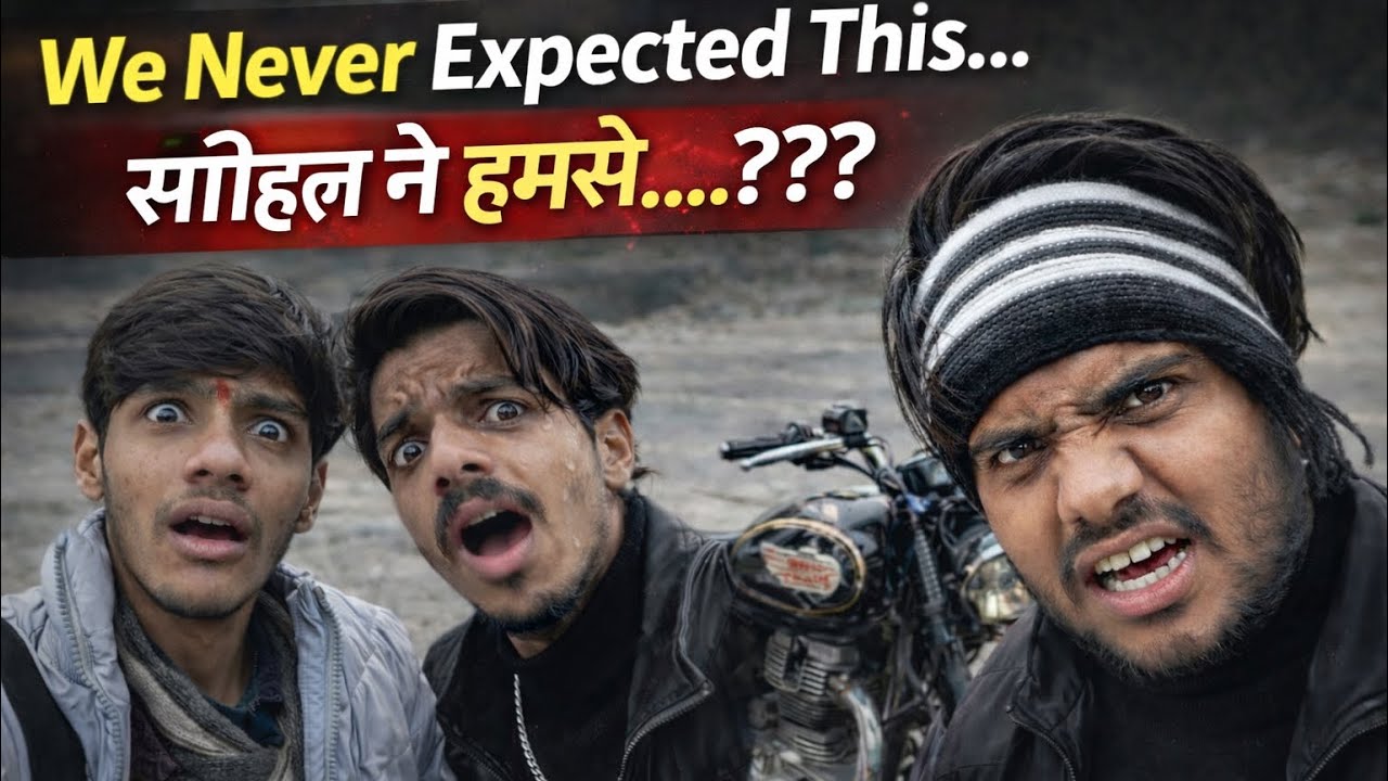 “We Never Expected This… सोहिल ने हमसे…???”🥺😱😱|Sohil Par Prank Karna Pada Bhaari |Vlog-29|PART-2 |