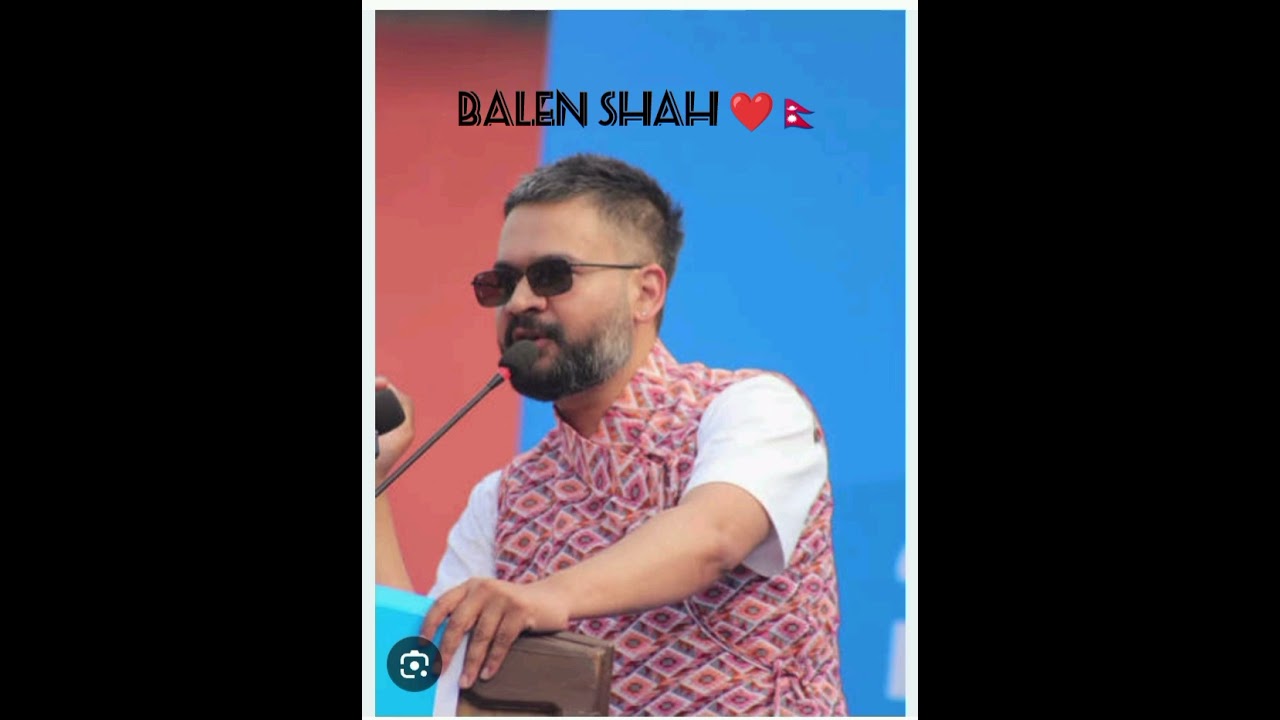 Balen Shah ❤️🇳🇵