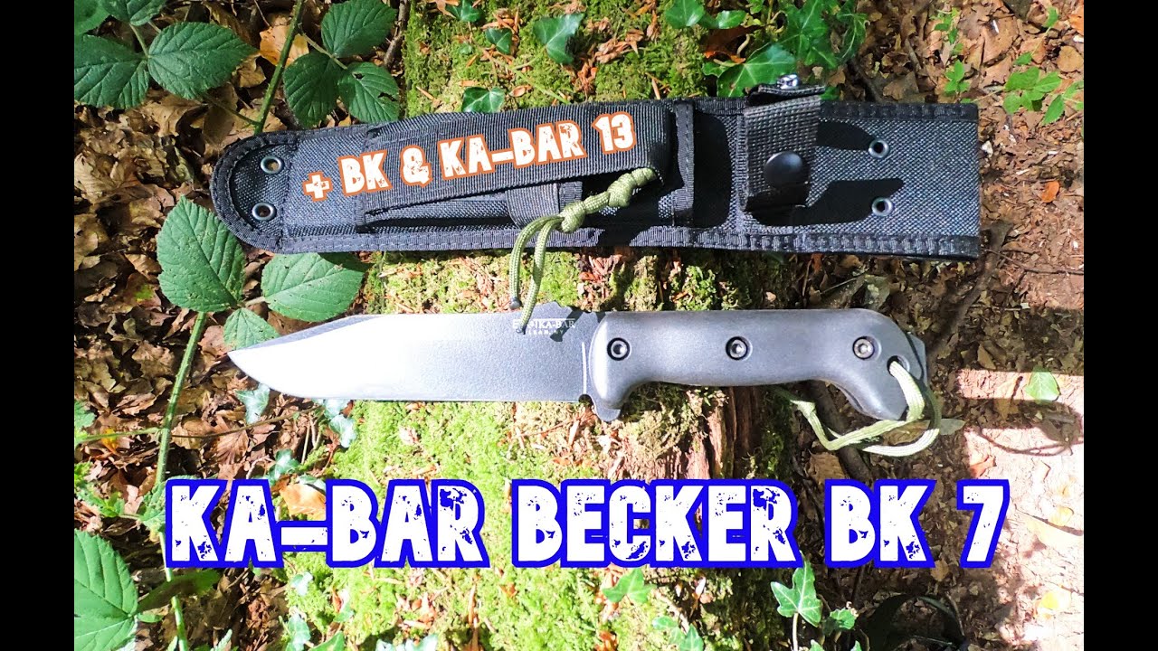 KA-BAR becker bk 7 / test and review