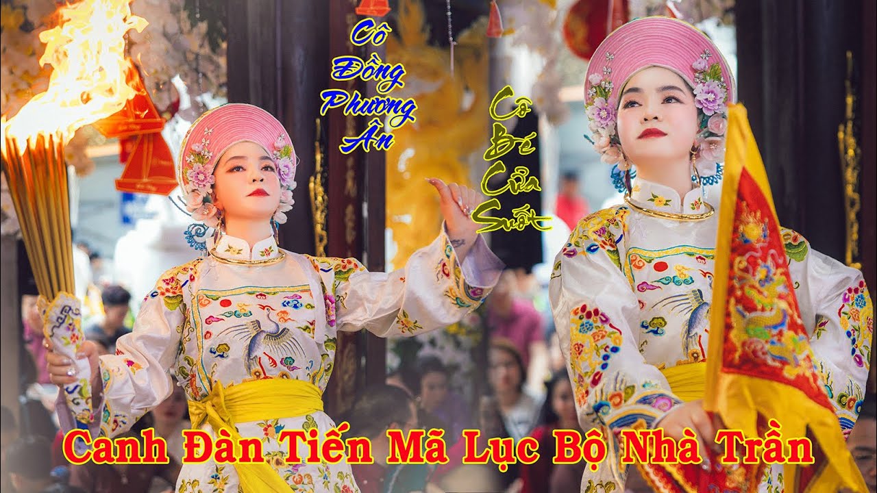 Cô Đồng Phương Ân Loan Giá Cô Bé Cửa Suốt Tại Đàn Lễ Tiến Mã Nhà Trần Phủ Thiên Trường/DV: Trần Huy