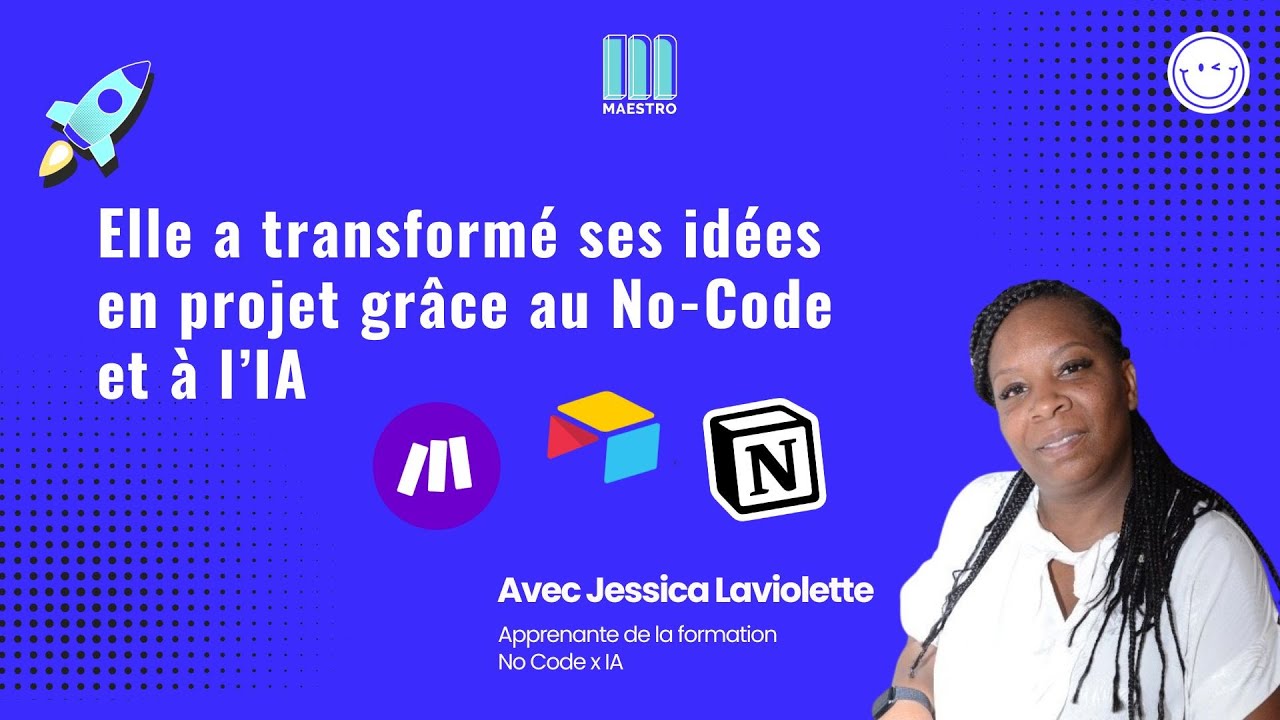 Créer un projet concret avec le No-Code et l’IA (Make, Notion, Airtable)