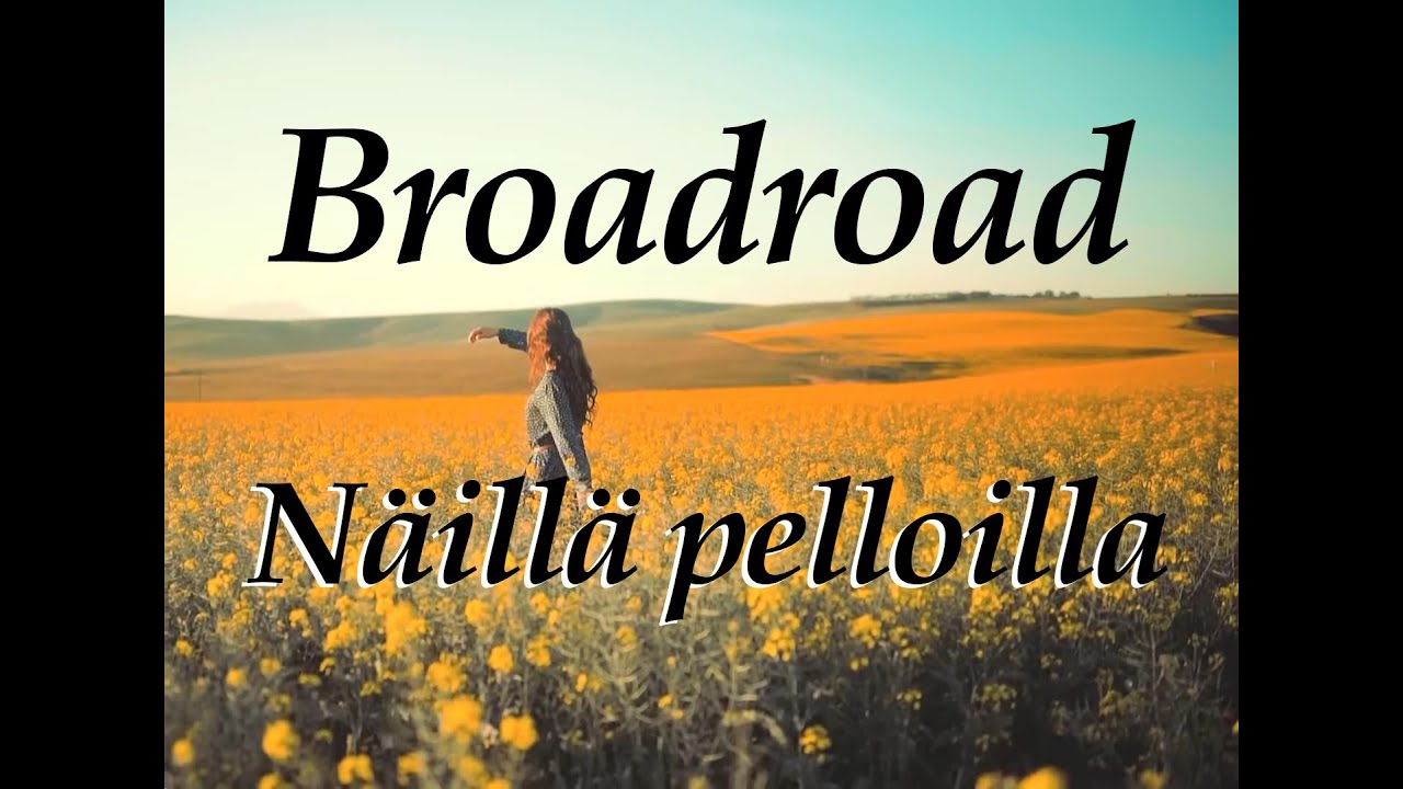 Broadroad - Näillä pelloilla