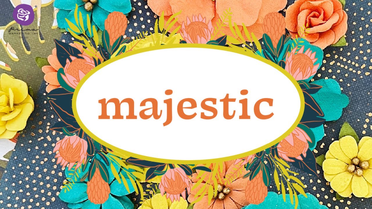 PRIMA SPRING FLING 2022 - MAJESTIC COLLECTION