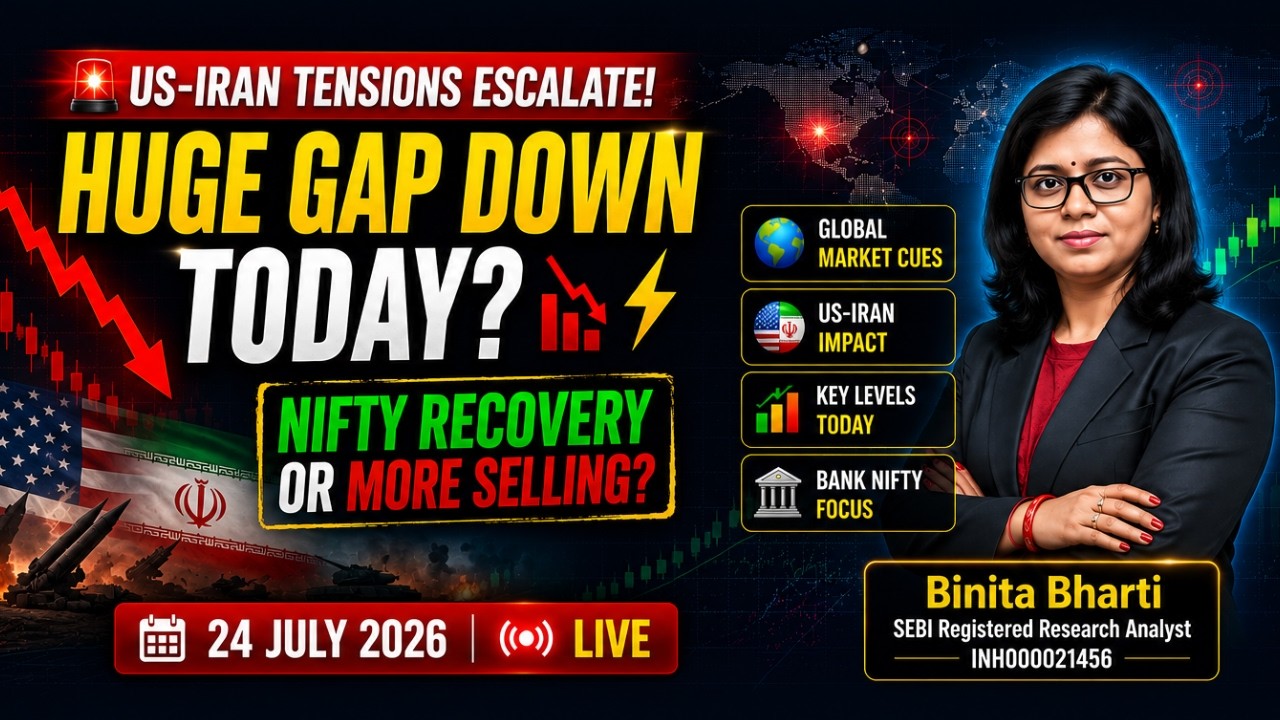 🚨 Huge Gap Down Today? | US-Iran War Impact | Nifty LIVE | Global Market Cues | 24 July 2026