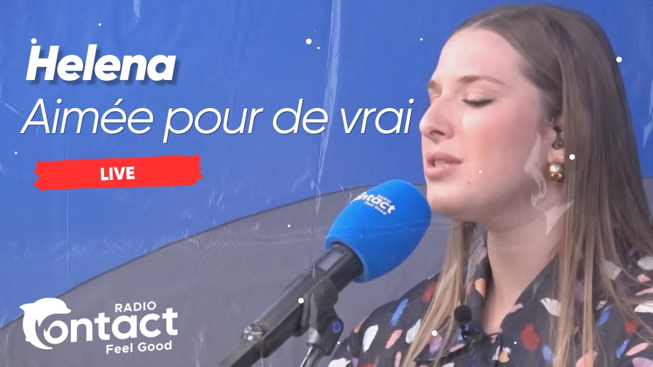 Héléna - Aimée pour de vrai (Live) - Radio Contact