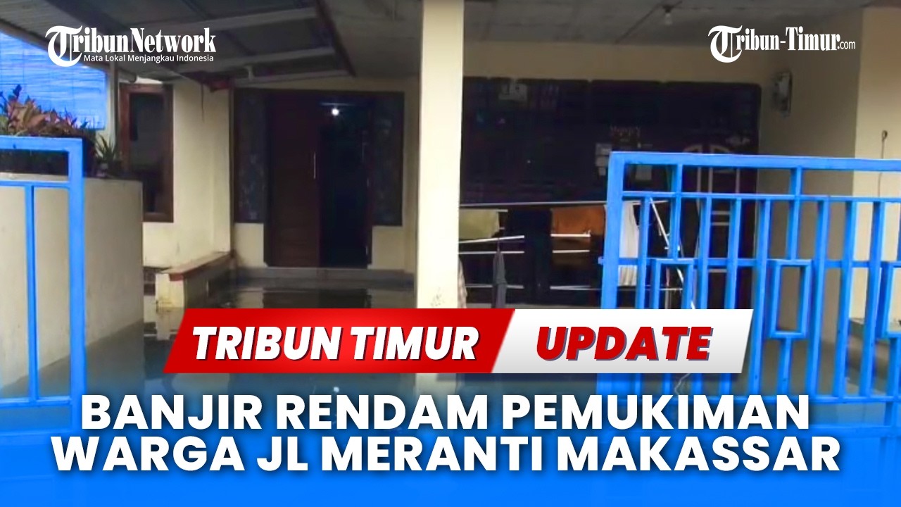 🔴 Banjir Rendam Pemukiman Warga Jl Meranti Makassar