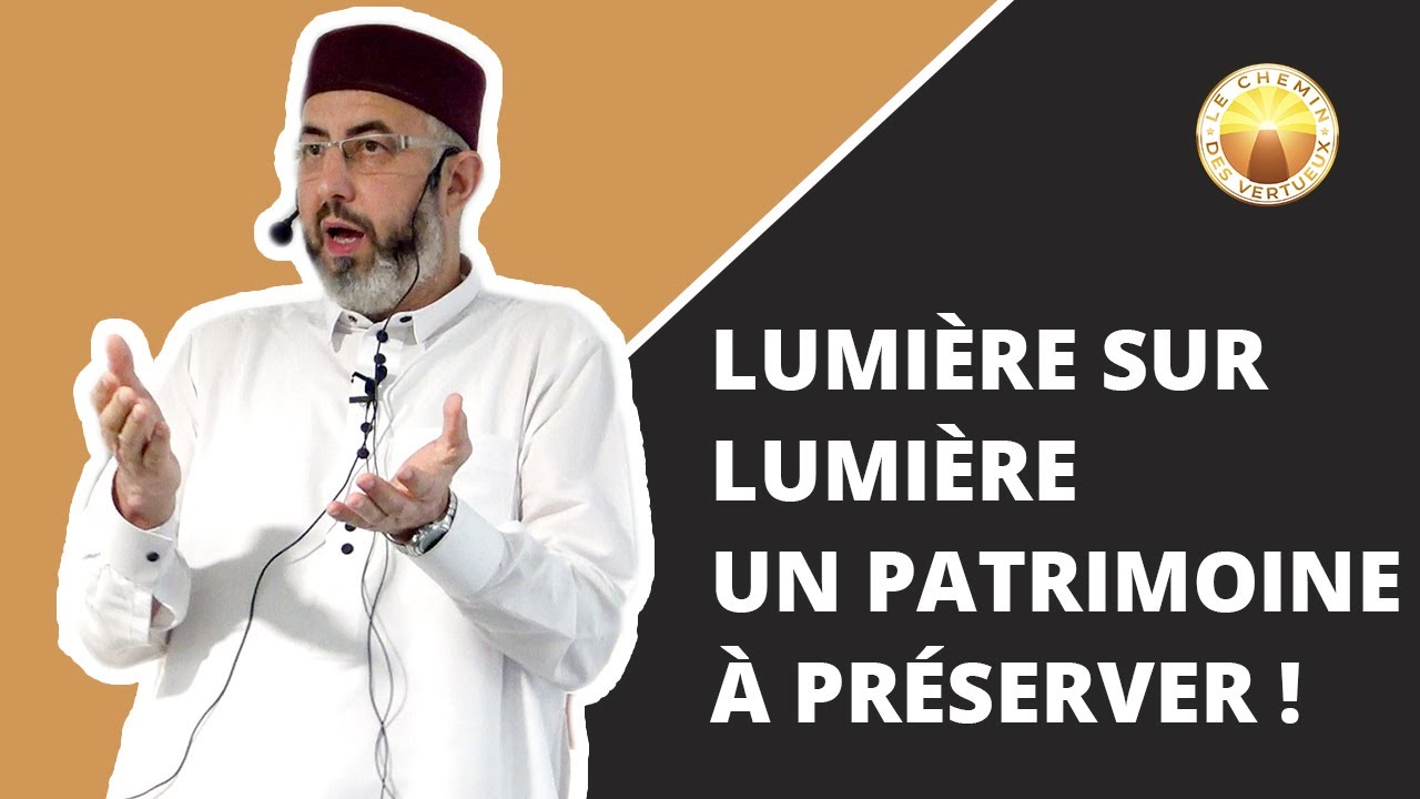 Lumière sur lumière - un patrimoine à préserver !