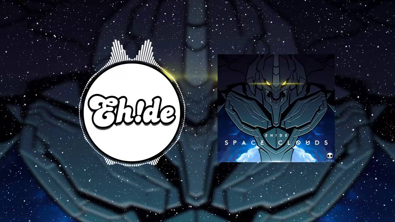 EH!DE - Space Clouds (Out Now)
