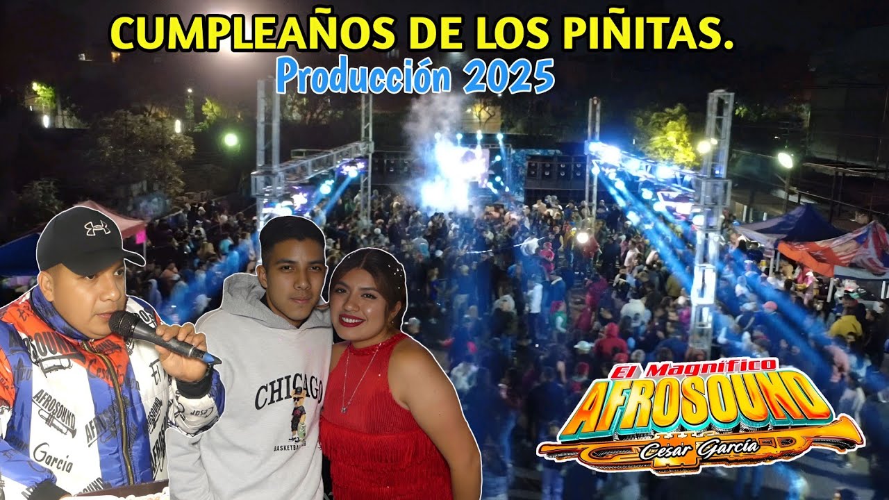 SONIDO AFROSOUND CON TODA SU PRODUCCIÓN 2025 ANIVERSARIO DE LOS PIÑITAS