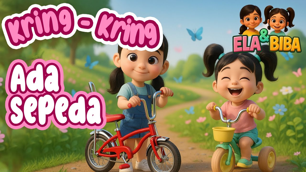 Kring Kring Ada Sepeda Versi Ela & Biba 🚲 | Lagu Anak Indonesia 3D Ceria & Aktif