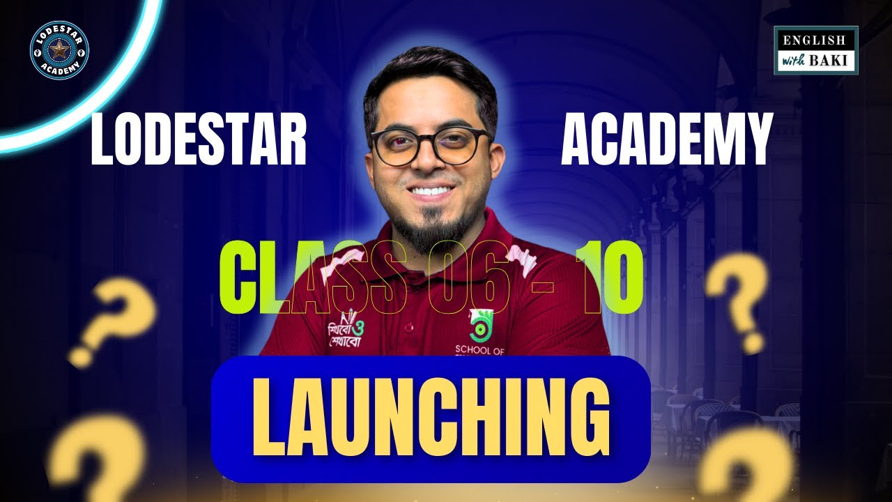 Launching LIVE - Lodestar Academy - English for Class 6-10 Course