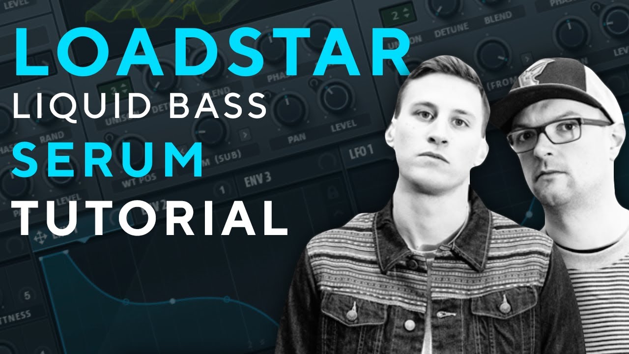 How To Make LIQUID BASSES like LOADSTAR - STEPPED OUTSIDE | SERUM TUTORIAL