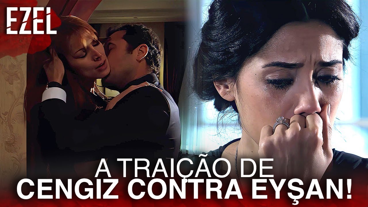 A Traição De Cengiz Contra Eyşan! 💔 | Ezel Dublado Completo em Português