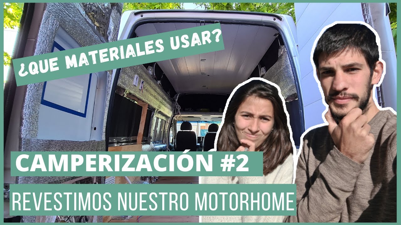 Cómo REVESTIMOS nuestro Motorhome Ford TRANSIT 🚐【PORQUÉ elegimos cada MATERIAL?】| Camperización #2 ⚒