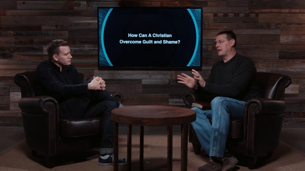 How Can a Christian Overcome Guilt and Shame?