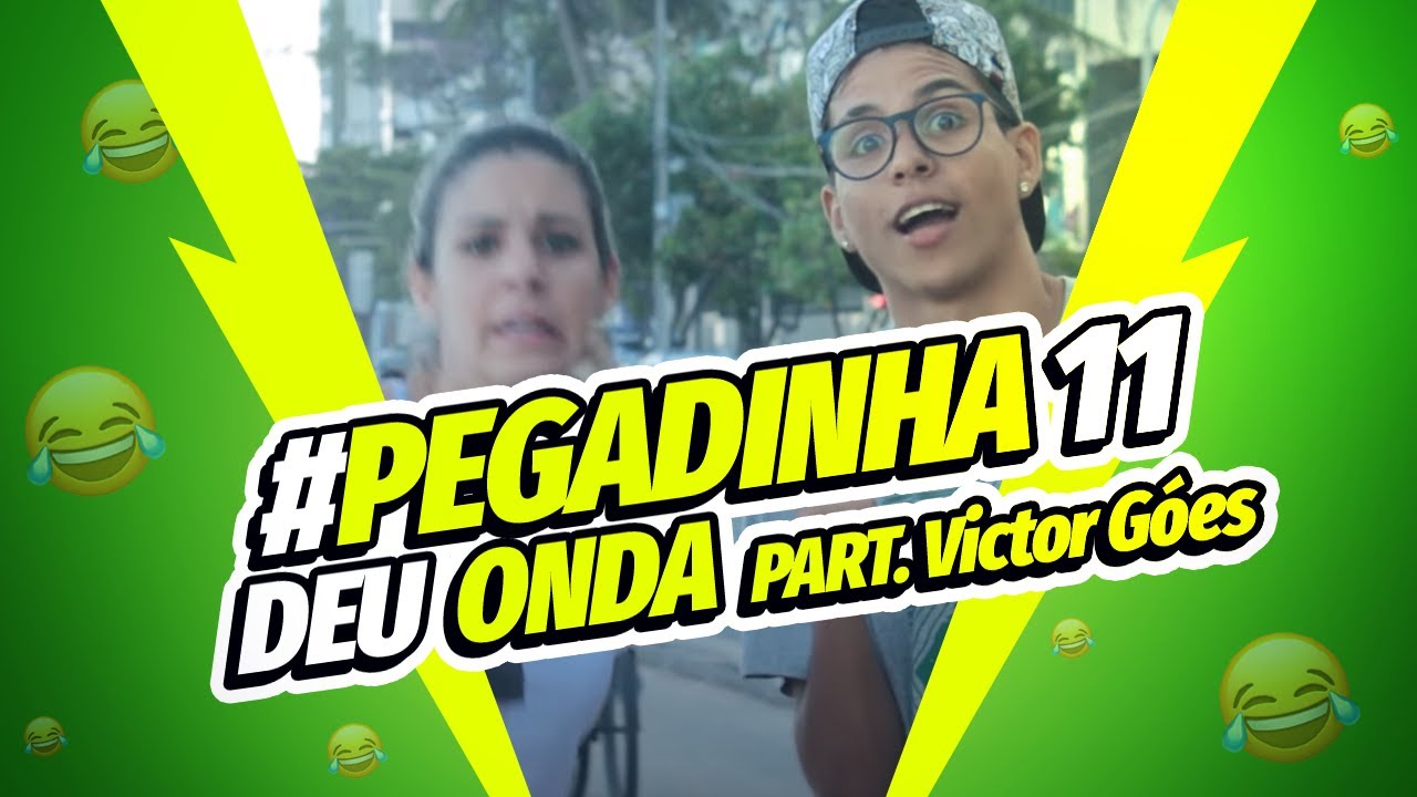 PEGADINHA 1: Deu Onda Pegadinha - Part. Victor Goes