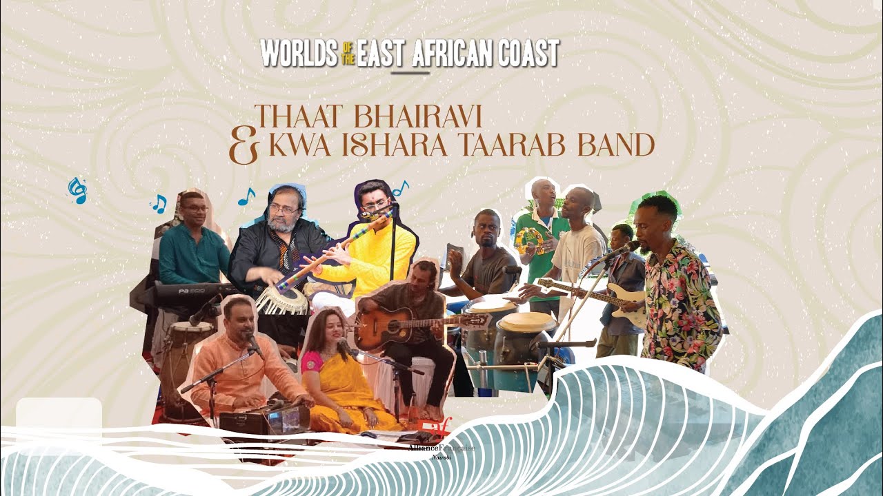 Thaat Bhairavi & Kwa Ishara Taarab Band