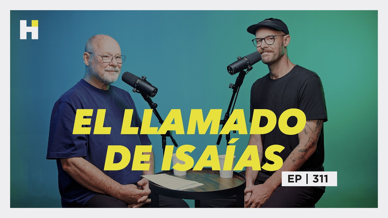 HACIENDO IGLESIA PODCAST EP - 311 || EL LLAMADO DE ISAÍAS