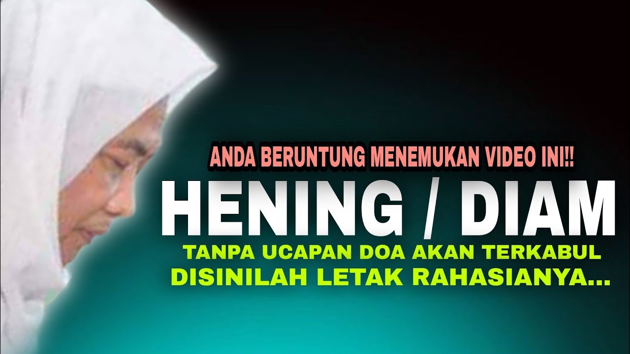 Abuya Uci Turtusi | HENING DIAM TANPA UCAPAN DOA AKAN TERKABUL
