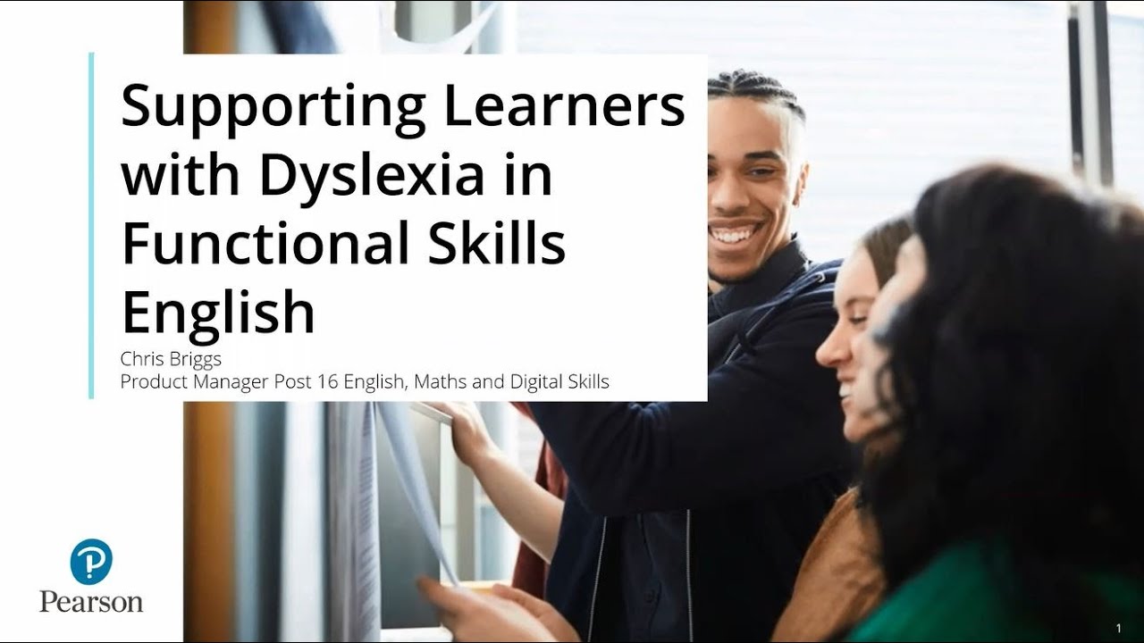 Supporting Learners with Dyslexia in Functional Skills English