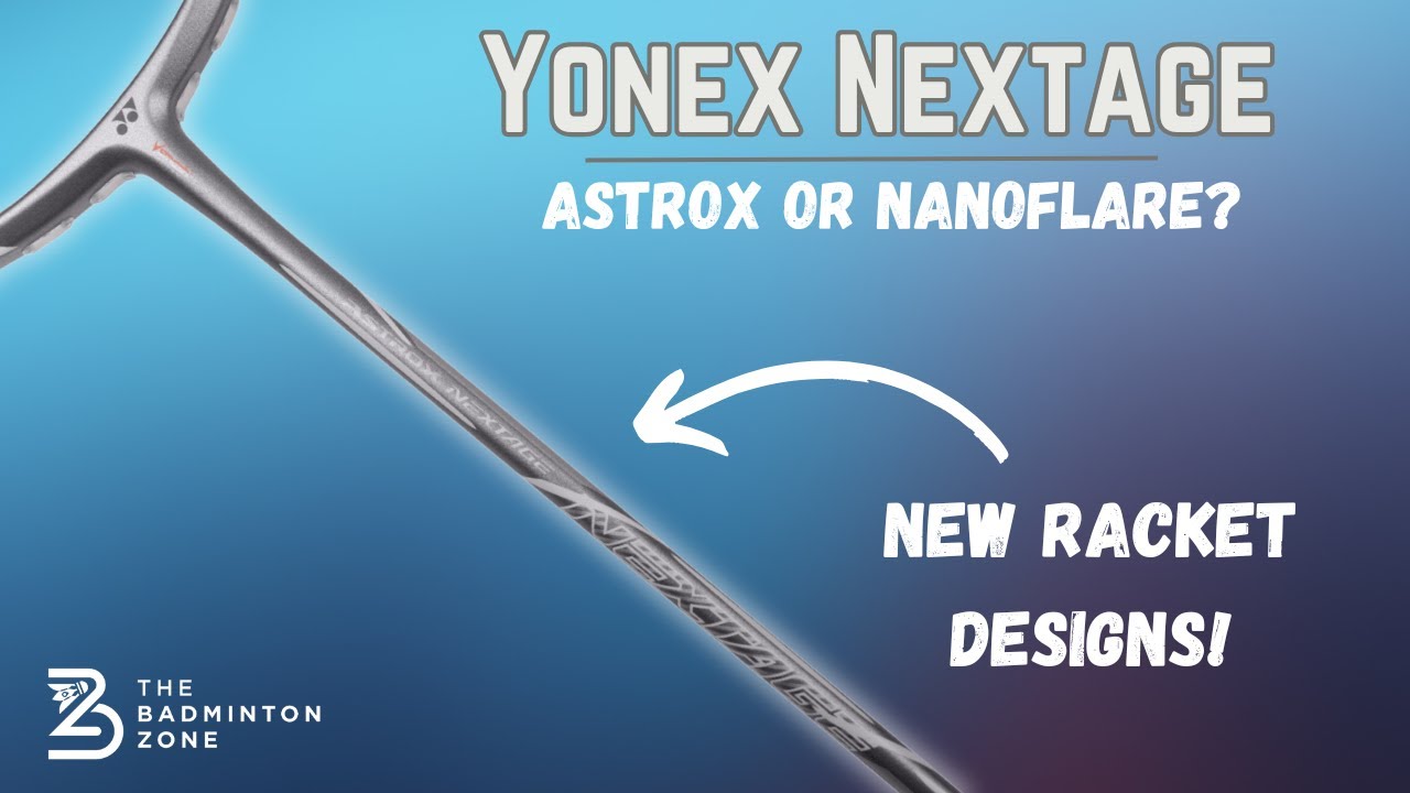 Обзор ракеток для бадминтона &mdash; Yonex Astrox и Nanoflare Nextage (новые модели)