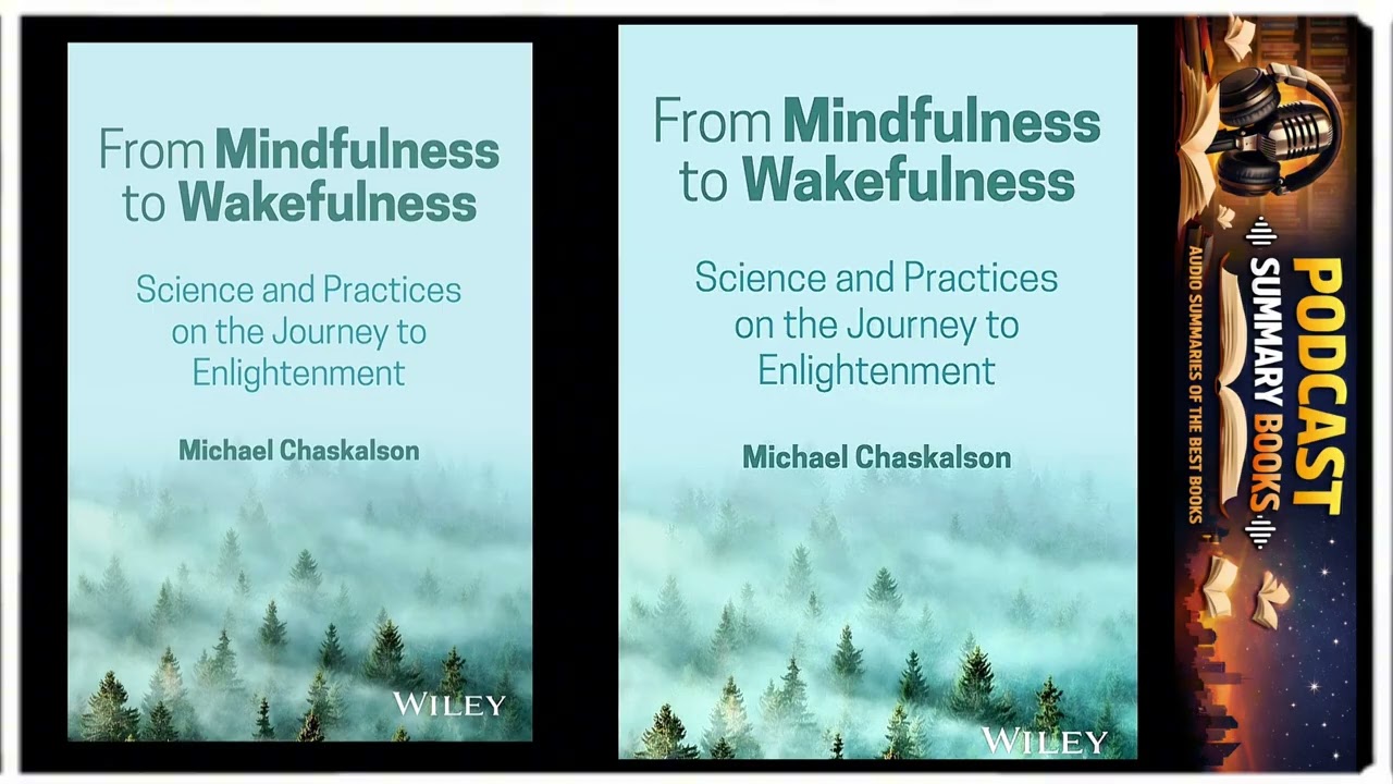 From Mindfulness to Wakefulness | Full podcast summary audiobook review