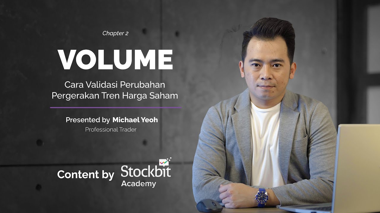 Cara Analisis Volume saat Trading Saham | feat. Michael Yeoh