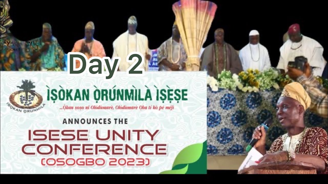 Isese Unity Conference Full Video Of Second Day - Osogbo 2023.