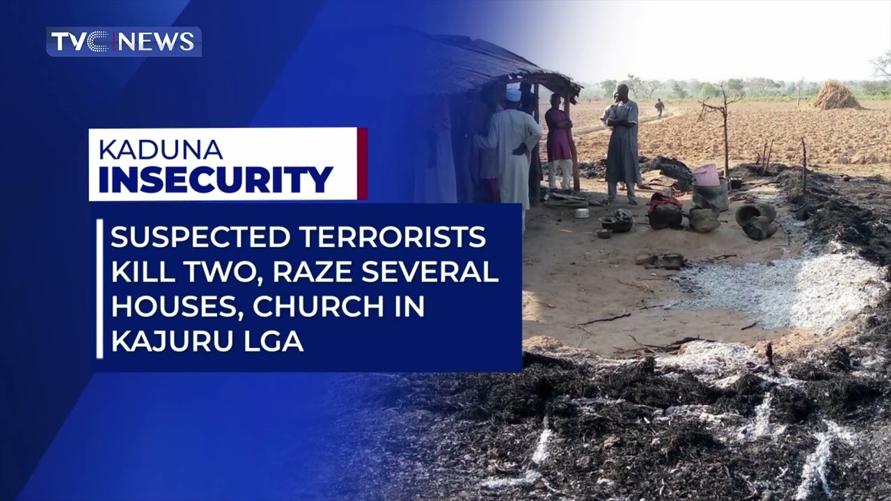Terrorists Raze Several Houses, Church in Kaduna, Leaving Two Persons Dead