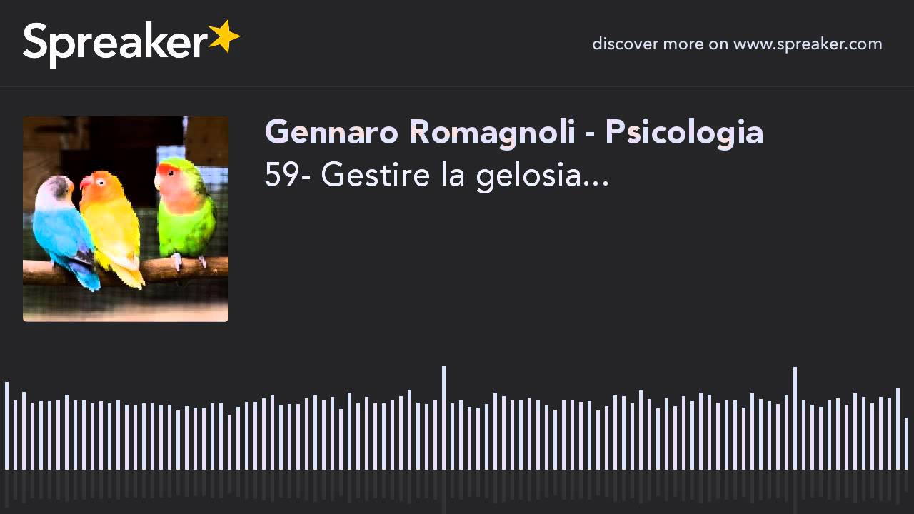 59- Gestire la gelosia...