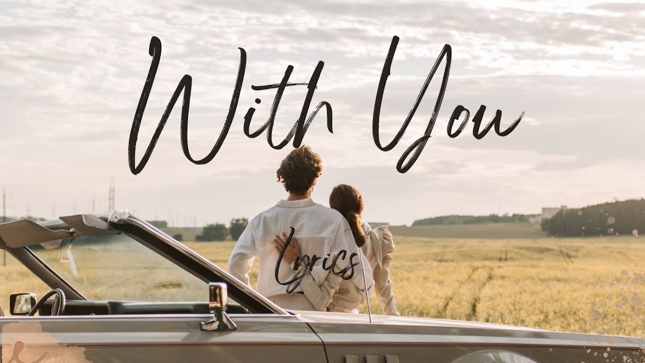 With You (Lyrics)