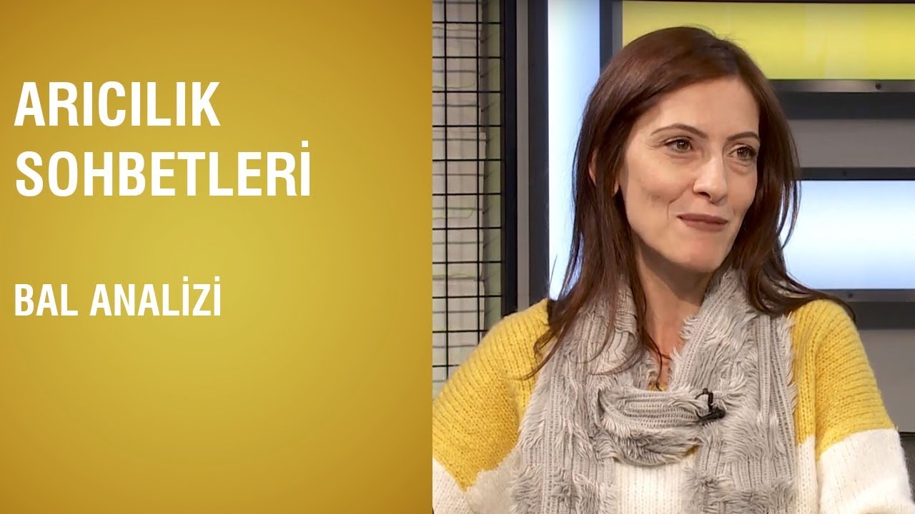 Arıcılık Sohbetleri - Bal Analizi / 34.Bölüm