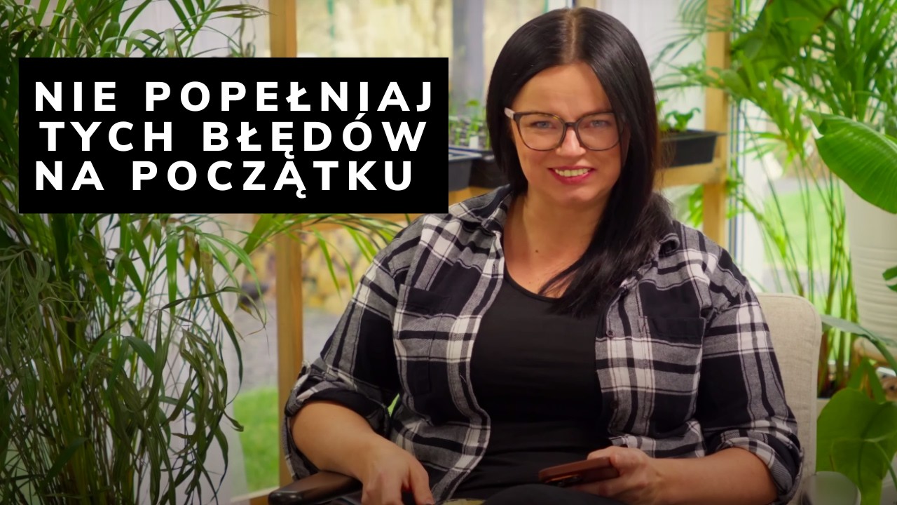 NIE POPEŁNIAJ TYCH BŁĘDÓW NA POCZĄTKU  | Kasia in