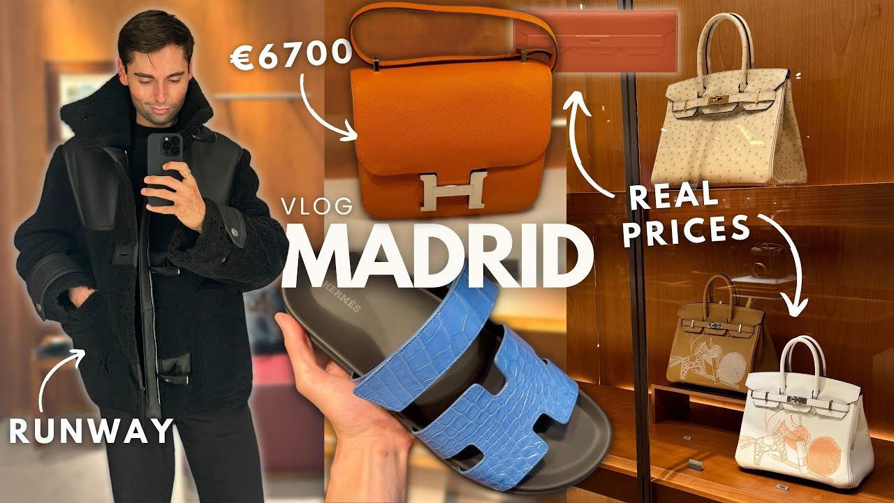 Видеоблог о роскошном шопинге МАДРИД | HERMES Birkin & Kelly PRICE, Celine, Dior и многое другое..