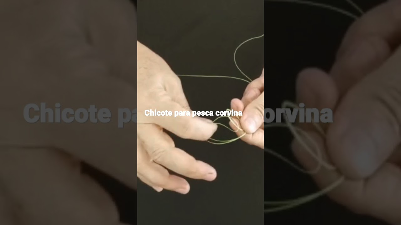 Aprenda a fazer um chicote para corvina