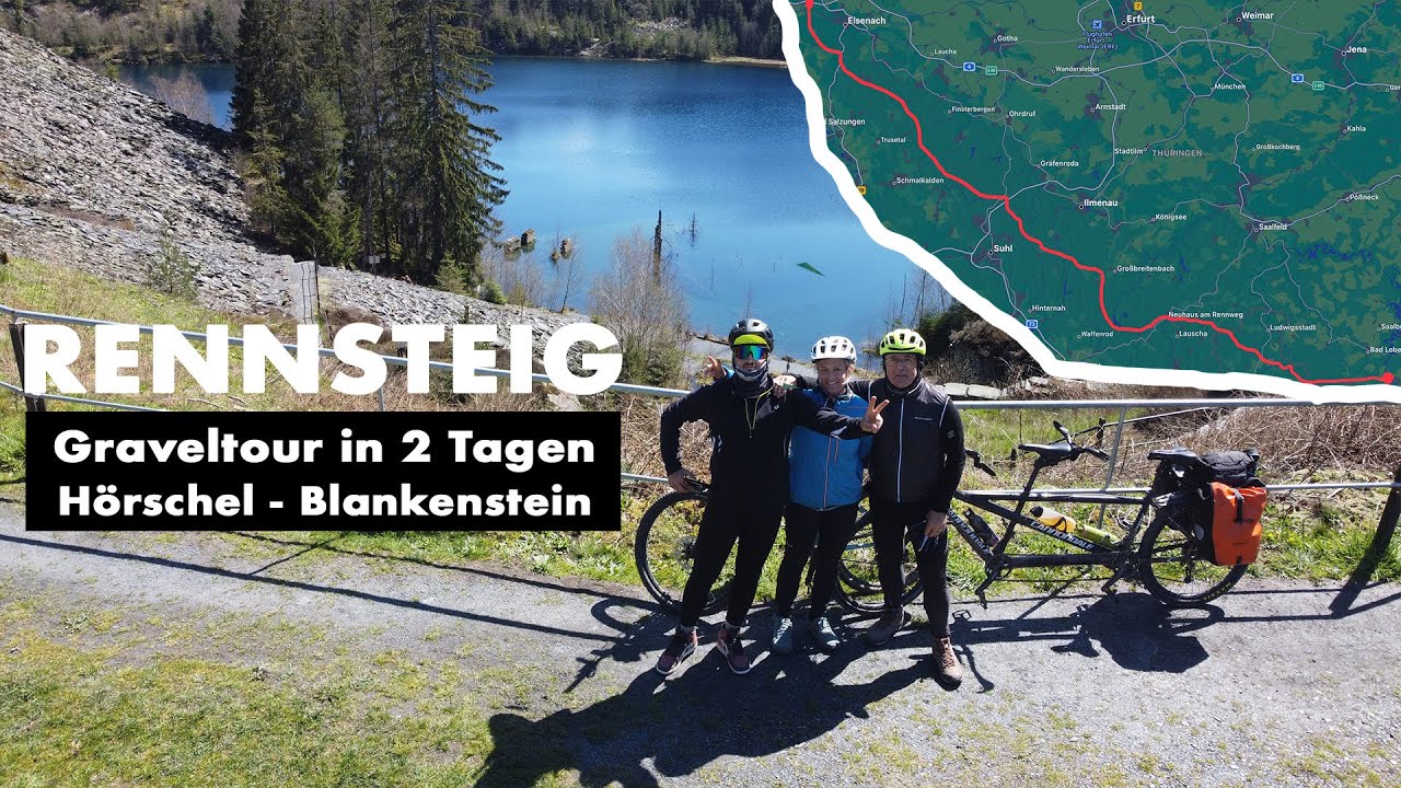 RENNSTEIG GRAVEL 2023 | VATER (70 J.), TOCHTER & SOHN | HÖRSCHEL - BLANKENSTEIN | 2 Tage | 196 KM