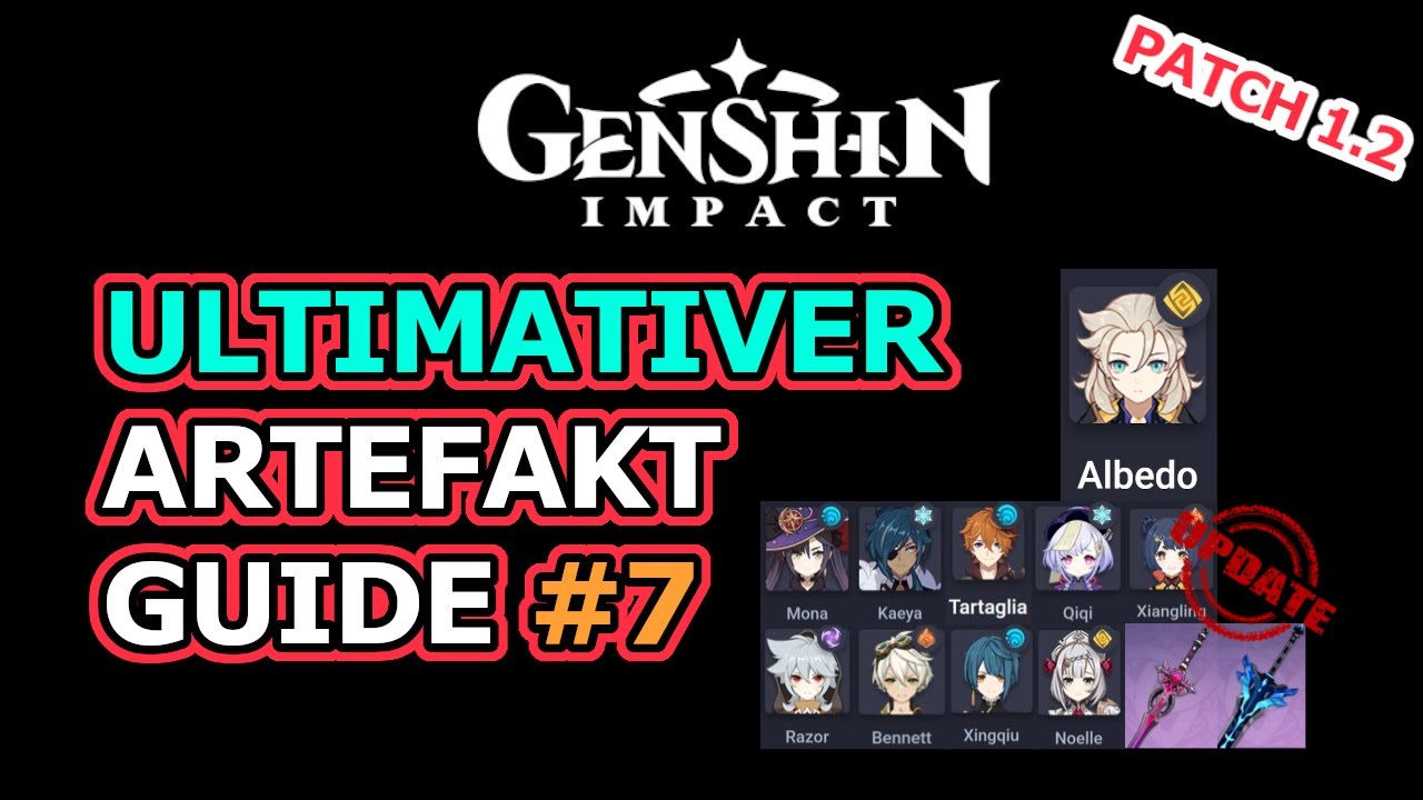 Genshin Impact Deutsch | Artefakt Guide #7 | Albedo + viele Patch 1.2 Updates | Tipps und Tricks