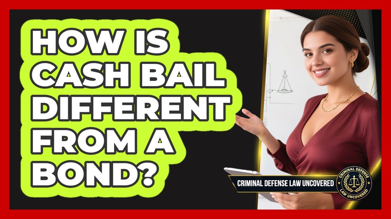 How Is Cash Bail Different From a Bond?