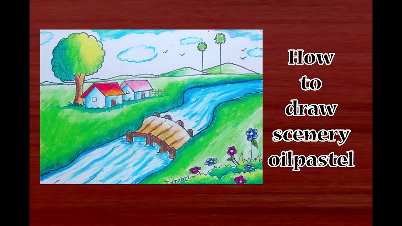 How To Draw Scenery Oilpastel
